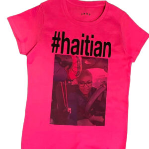 J & E D | #haitian | Women T-Shirt | 100% Cotton