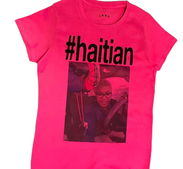 J & E D | #haitian | Women T-Shirt | 100% Cotton